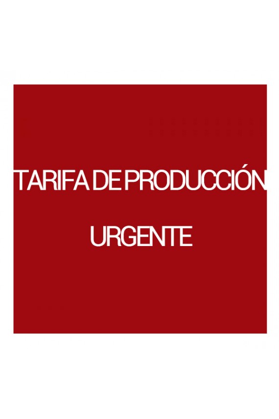 Compre TARIFA DE PRODUCCIÓN URGENTE